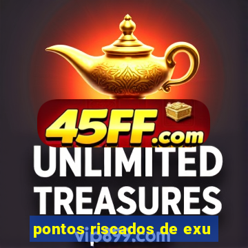 pontos riscados de exu